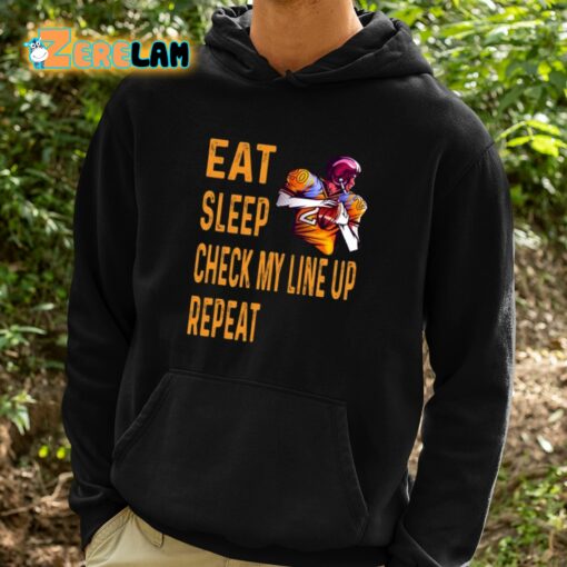 Eat Sleep Check My Line Up Repeat American Football Shirt