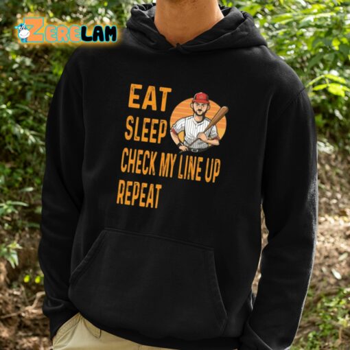 Eat Sleep Check My Line Up Repeat Baseball Shirt