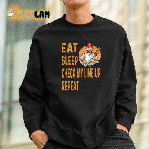 Eat Sleep Check My Line Up Repeat Baseball Shirt