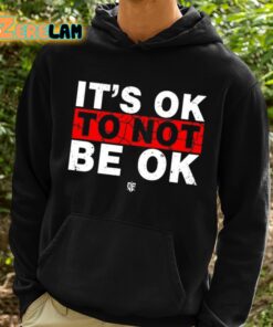 Eudy Its Ok To Not Be Ok Shirt 2 1