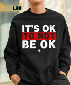 Eudy Its Ok To Not Be Ok Shirt 3 1