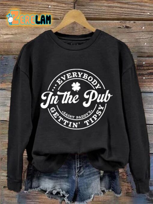 Everybody Gettin’ Tipsy In The Pub Sweatshirt
