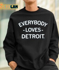 Everybody Loves Detroit Shirt 3 1