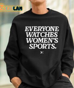 Everyone Watches Womens Sports Shirt 3 1