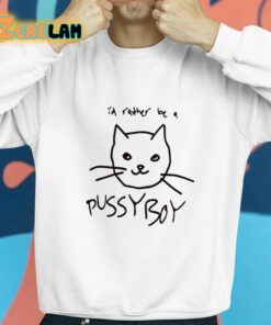 Ezra Michel Id Rather Be A Pussyboy Cat Shirt 8 1