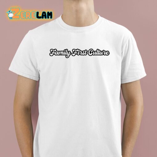 Family First Culture Shirt