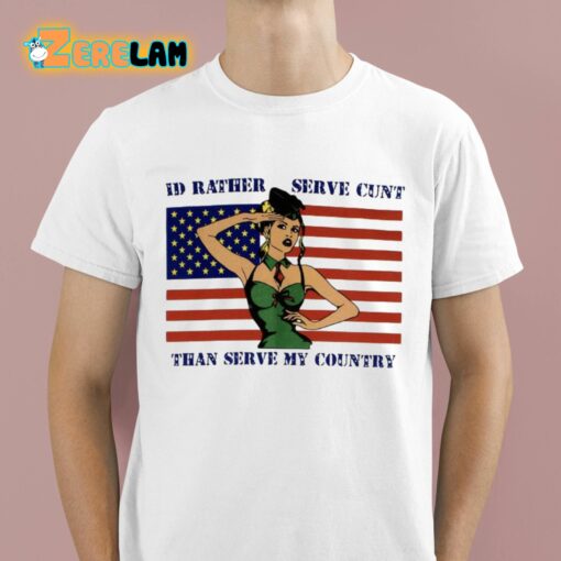 Fareeha Id Rather Serve Cunt Than Serve My Country Shirt