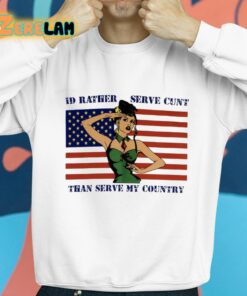 Fareeha Id Rather Serve Cunt Than Serve My Country Shirt 8 1