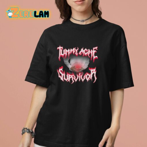 Fareeha Tummy Ache Survivor Shirt