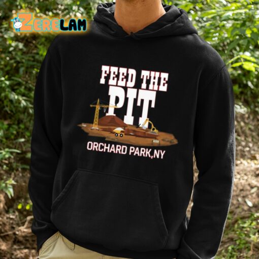 Feed The Pit Orchard Park Ny Shirt