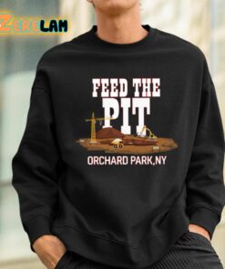 Feed The Pit Orchard Park Ny Shirt 3 1