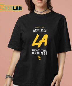 Fight On Battle Of La Beat The Bruins Shirt 7 1