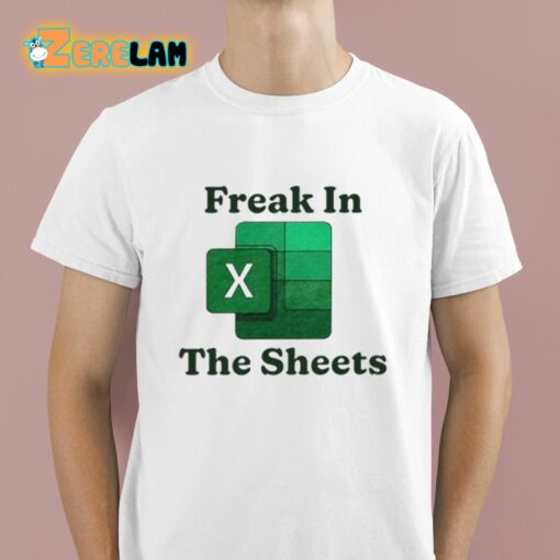 Freak In The Sheets Shirt