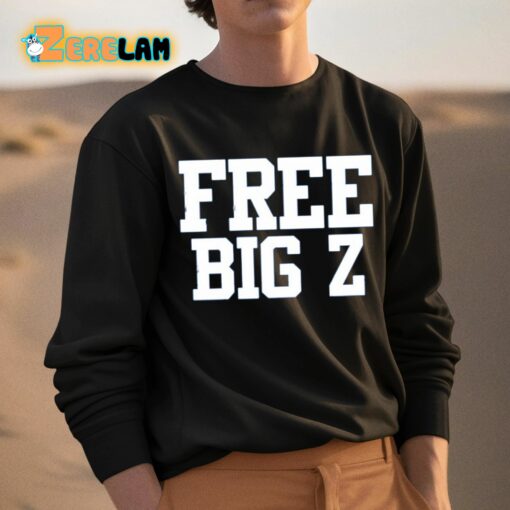 Free Big Z Shirt