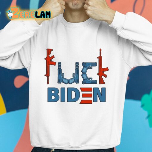 Fuck Biden Guns Shirt