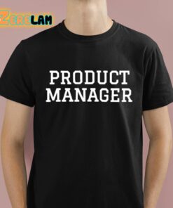 Garry Tan Product Manager Shirt 1 1