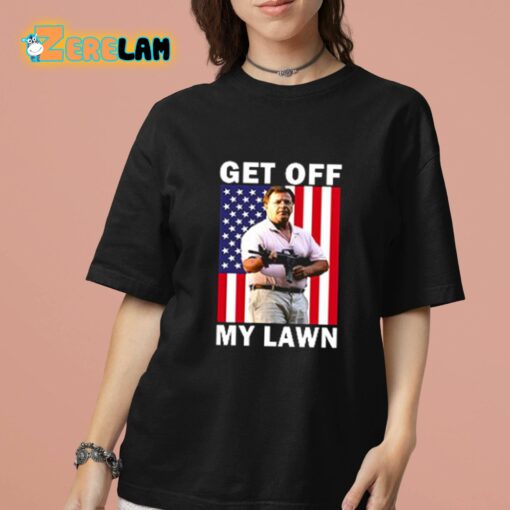 Get Off My Lawn Shirt