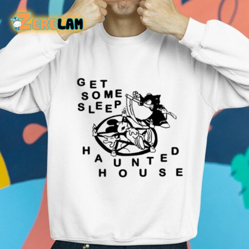 Get Some Sleep Haunted House Shirt