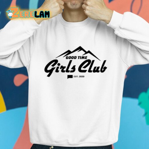 Good Time Girls Club Est 2020 Shirt