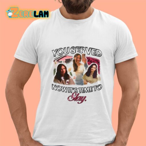 Gypsy Rose You Served Now It’s Time To Slay Shirt