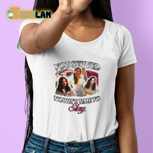 Gypsy Rose You Served Now It’s Time To Slay Shirt