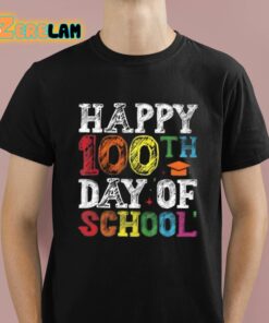 Happy 100th Day Of School Shirt