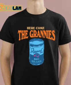 Here Come The Grannies Mah Beans Shirt