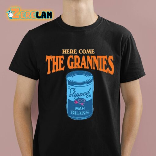 Here Come The Grannies Mah Beans Shirt