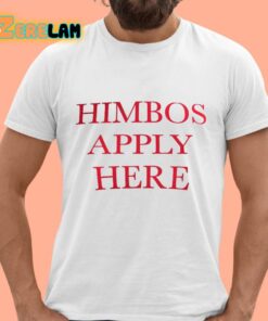 Himboys Apply Here Shirt