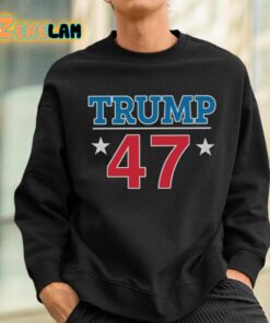 Hodgetwins Trump 47 Shirt 3 1