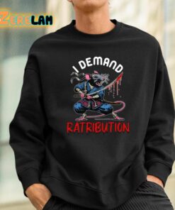 I Demand Ratribution Shirt 3 1