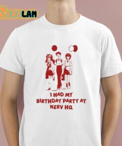 I Had My Birthday Party At Nerv Hq Shirt