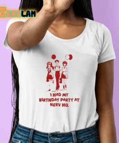 I Had My Birthday Party At Nerv Hq Shirt 6 1