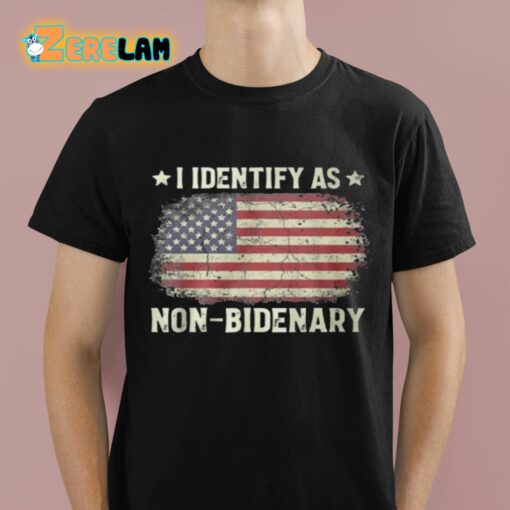 I Identify As Non-Bidenary USA Flag Shirt