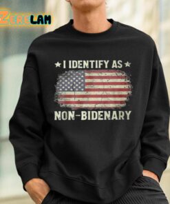 I Identify As Non Bidenary USA Flag Shirt 3 1