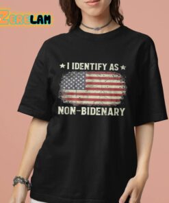 I Identify As Non Bidenary USA Flag Shirt 7 1