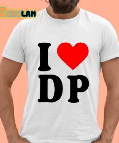 I Love DP Shirt