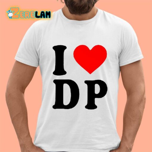 I Love DP Shirt