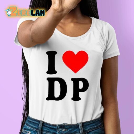 I Love DP Shirt