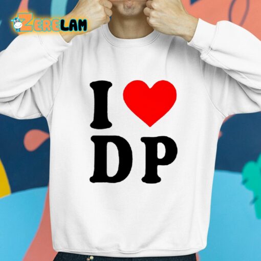 I Love DP Shirt