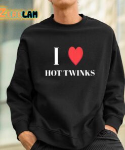 I Love Hot Twinks Shirt 3 1