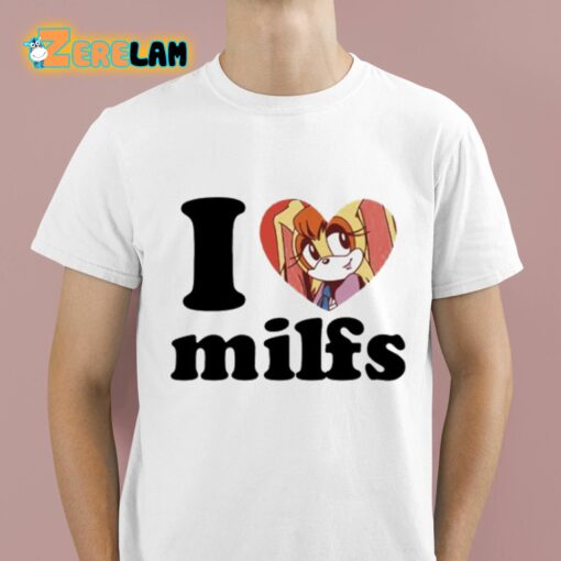 I Love Milfs Vanilla The Rabbit Shirt