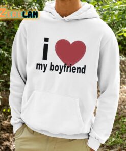 I Love My Boyfriend Shirt 9 1