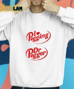 I Love Pegging Dr Pegger Shirt 8 1