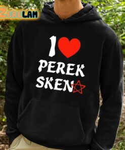 I Love Perek Sken Shirt 2 1