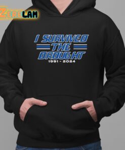 I Survived The Drought 1991 2024 Shirt 2 1