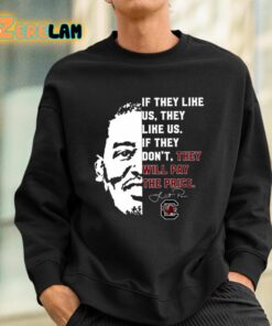 If They Like Us They Like Us If They Dont They Will Pay The Price Lamont Paris Shirt 3 1