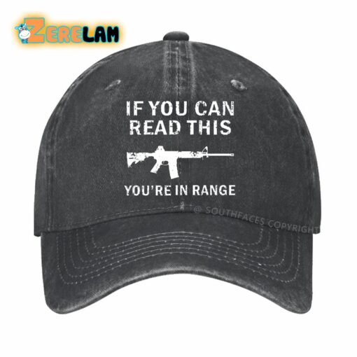 If You Can Read This You’re In Range Hat