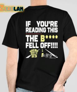 If Youre Reading This Deadboys Detroit Mc The Bitch Fell Off Death Rally 23 Shirt 4 1 1