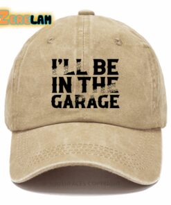 I’ll Be In The Garage Hat